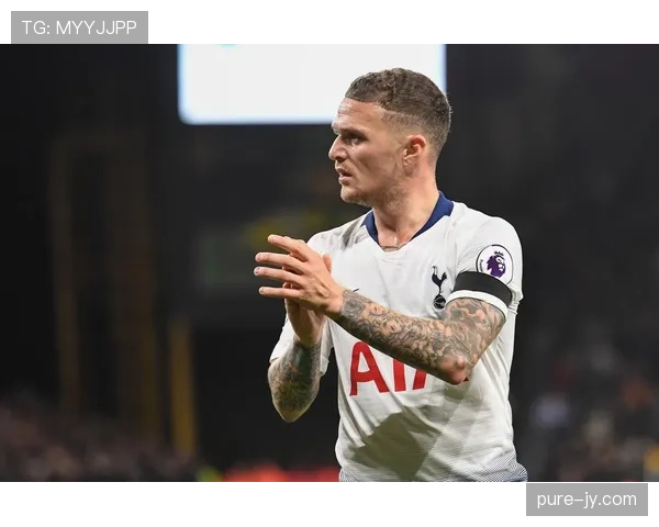 基兰·特里皮尔如何维系英格兰主力边后卫地位？